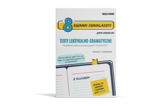 Egzamin ósmoklasisty z języka angielskiego. Testy leksykalno-gramatyczne (PDF)